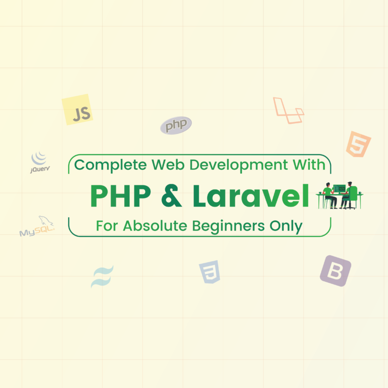 Complete Web Development With PHP & Laravel – For Absolute Beginners Only (Batch – 1)